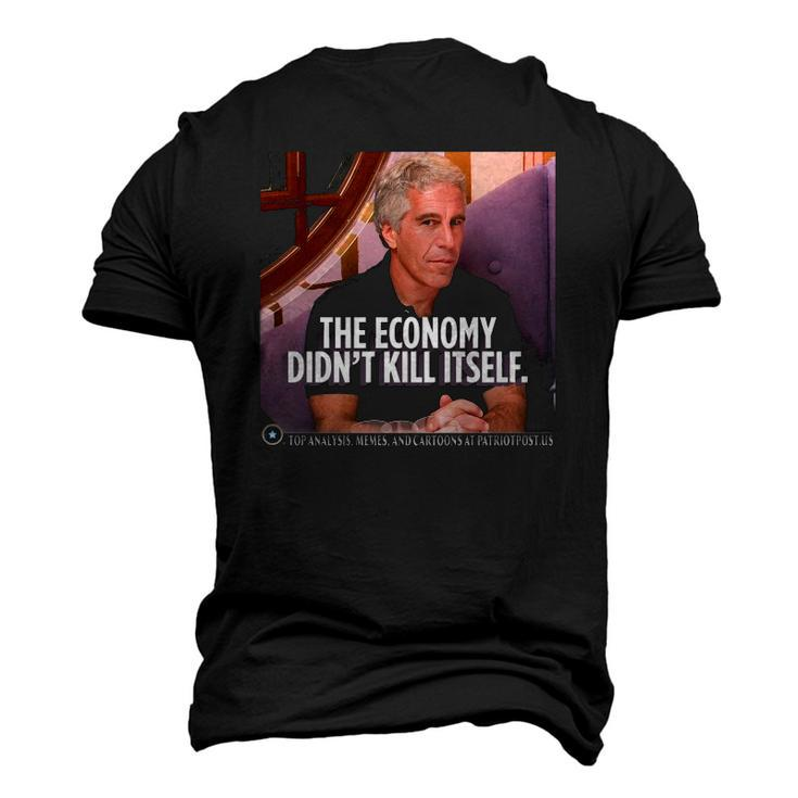 The Economy Didnt Kill Itself Men's 3D T-Shirt Back Print
