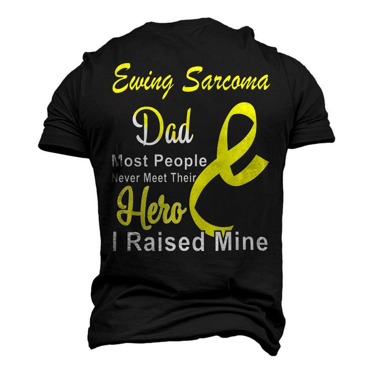 Ewings Sarcoma Dad Most People Never Meet Their Hero I Raised Mine  Yellow Ribbon  Ewings Sarcoma  Ewings Sarcoma Awareness Men's 3D Print Graphic Crewneck Short Sleeve T-shirt