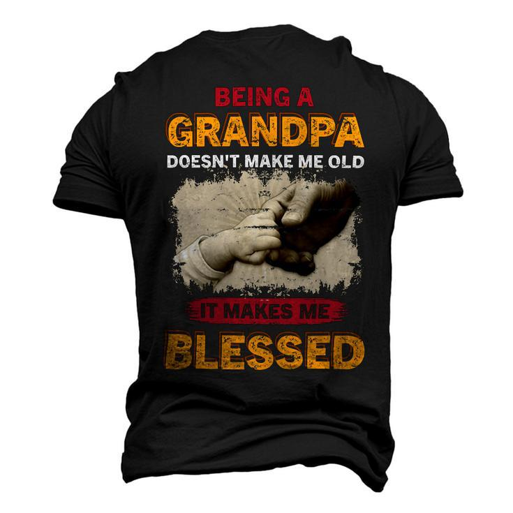 Father Grandpa Being A Grandpa Doesnt Make Me Old It Makes Me Blessed 61 Family Dad Men's 3D Print Graphic Crewneck Short Sleeve T-shirt