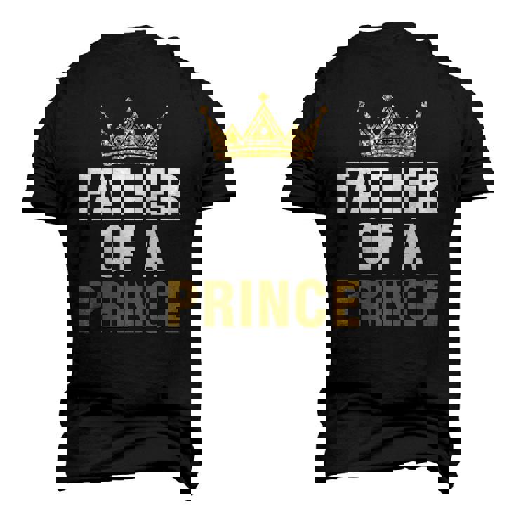 Father Of Prince King Papa Dad Daddy Stepdad Father Men's 3D T-Shirt Back Print