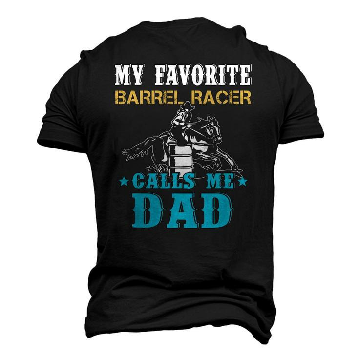 My Favorite Barrel Racer Calls Me Dad Fathers Day Men's 3D T-Shirt Back Print