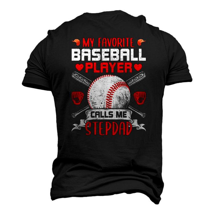 My Favorite Baseball Player Calls Me Stepdad Men's 3D T-Shirt Back Print