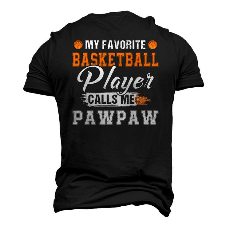 My Favorite Basketball Player Calls Me Pawpaw Fathers Day Men's 3D T-Shirt Back Print