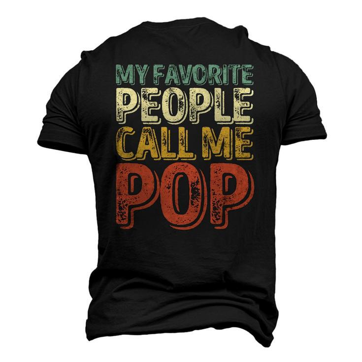 My Favorite People Call Me Pop Fathers Day Men's 3D T-Shirt Back Print