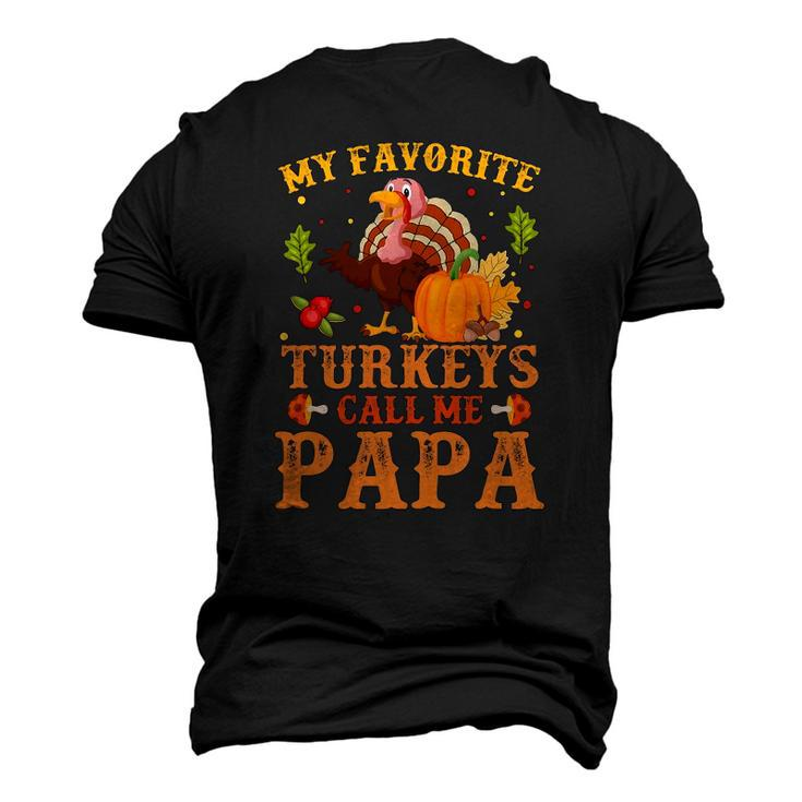 My Favorite Turkeys Call Me Papa Thanksgiving Men's 3D T-Shirt Back Print