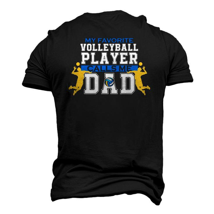 Mens My Favorite Volleyball Player Calls Me Dad For Men Fathers Day Men's 3D T-Shirt Back Print
