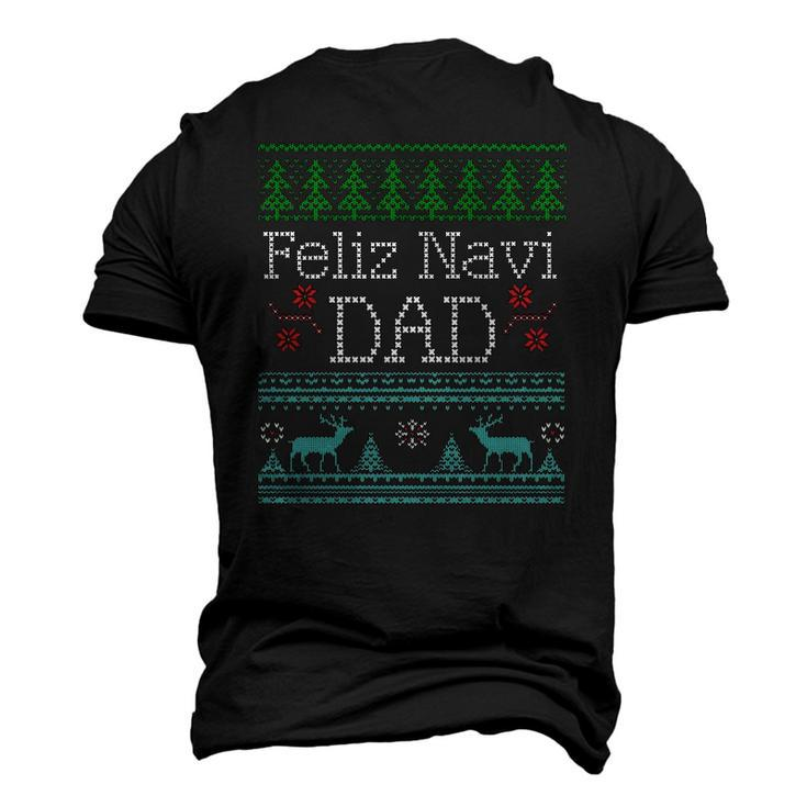 Feliz Navi Dad Ugly Christmas Multic Classic Men's 3D T-Shirt Back Print