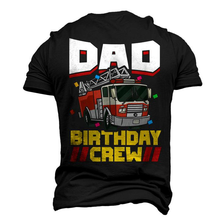 Mens Fire Truck Firefighter Party Dad Birthday Crew Men's 3D T-shirt Back Print