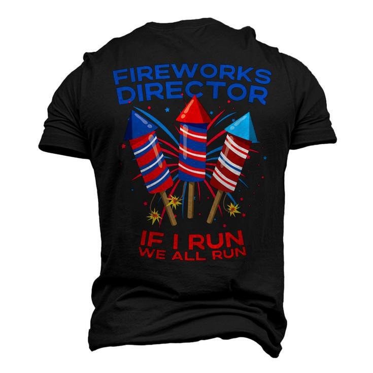 Mens Fireworks Director 4Th Of July If I Run Patriotic Men's 3D T-shirt Back Print