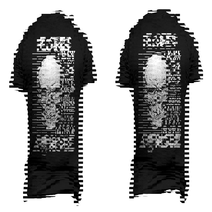 Flores Name Flores Ive Only Met About 3 Or 4 People Men's 3D T-shirt Back Print