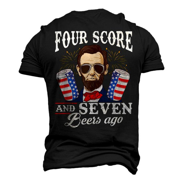 Four Score And 7 Beers Ago 4Th Of July Drinking Like Lincoln Men's 3D T-shirt Back Print