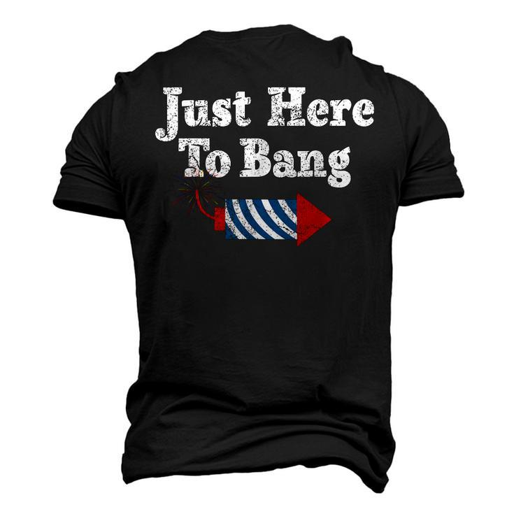 Fourth Of July 4Th Of July Im Just Here To Bang Men's 3D T-Shirt Back Print