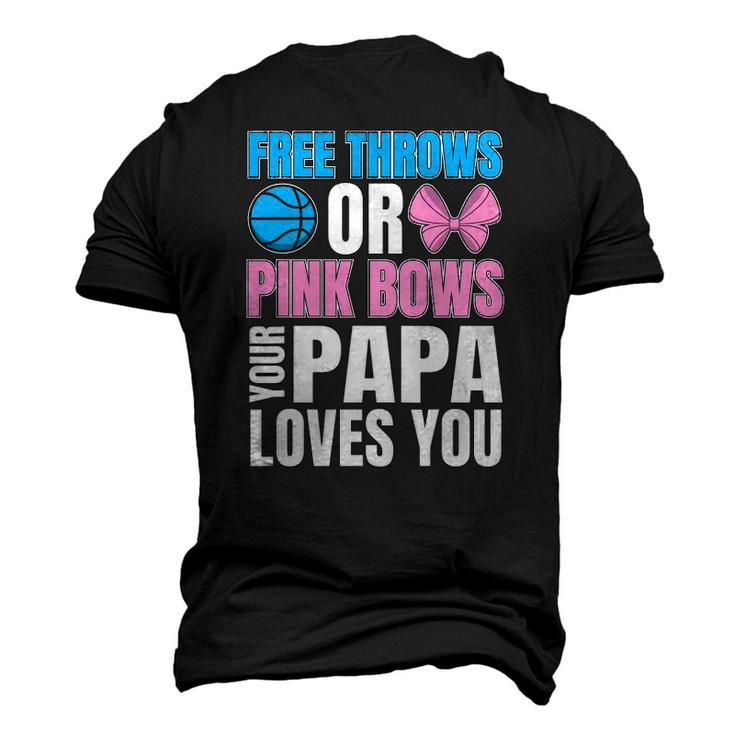 Free Throws Or Pink Bows Papa Loves You Gender Reveal Men Men's 3D T-Shirt Back Print