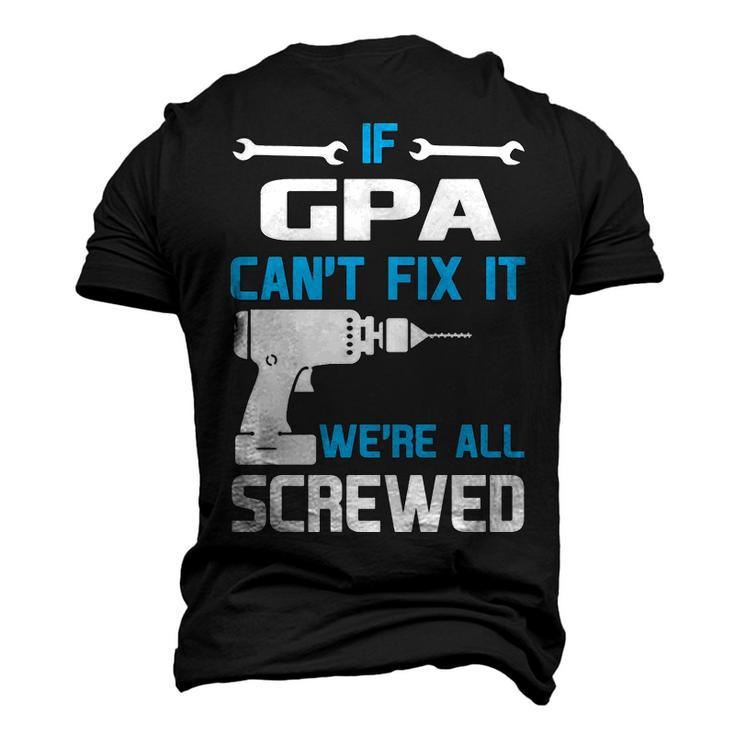 G Pa Grandpa If G Pa Cant Fix It Were All Screwed Men's 3D T-shirt Back Print