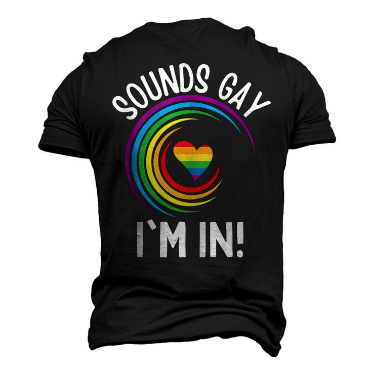 Gay Pride Sounds Gay Im In Men Women Lgbt Rainbow Men's 3D T-Shirt Back Print