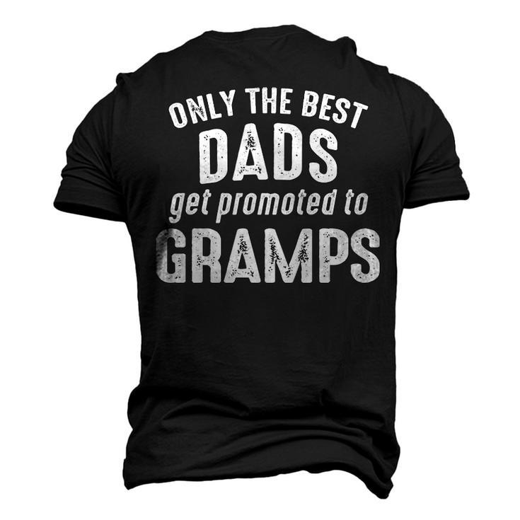 Gramps Grandpa Only The Best Dads Get Promoted To Gramps Men's 3D T-shirt Back Print