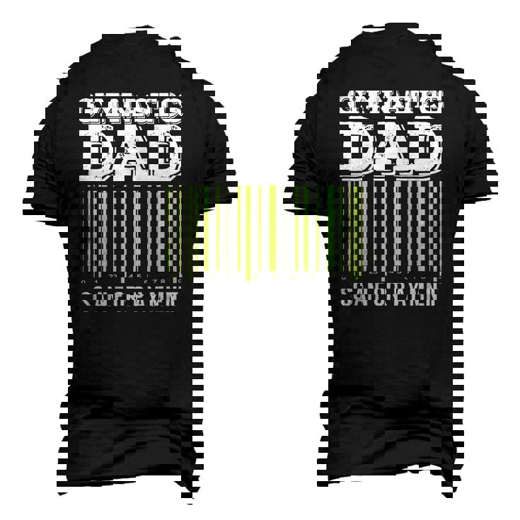 Gymnastics Dad Scan For Payment Tumbling Men's 3D T-Shirt Back Print