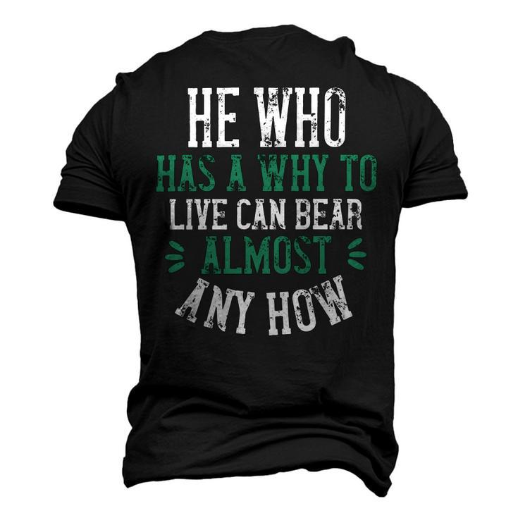 He Who Has A Why To Live Can Bear Almost Any How Papa T-Shirt Fathers Day Gift Men's 3D Print Graphic Crewneck Short Sleeve T-shirt