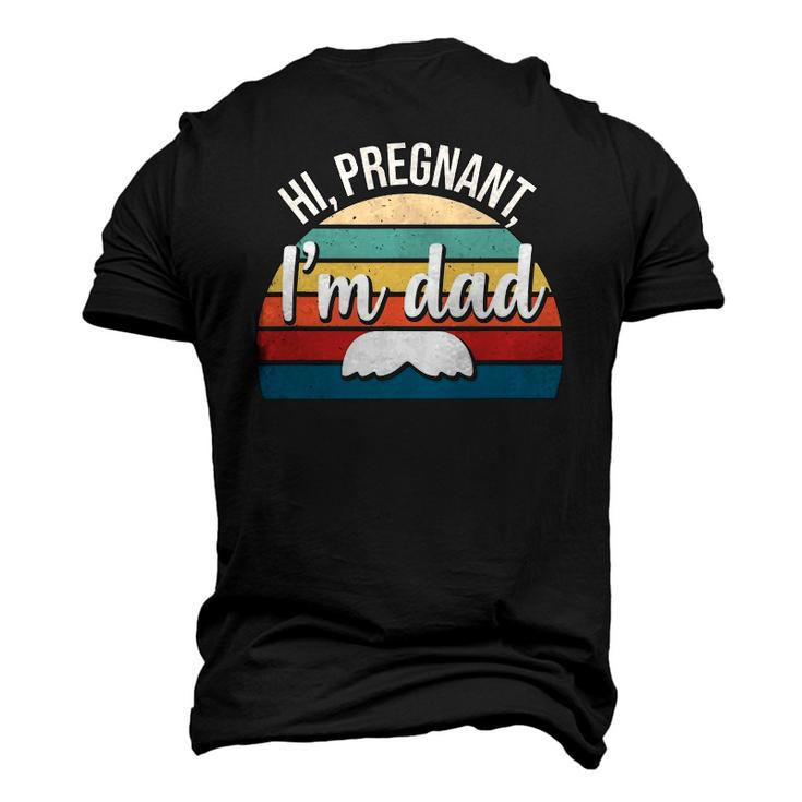 Hi Pregnant Im Dad Soon To Be Dad Couples Men's 3D T-Shirt Back Print