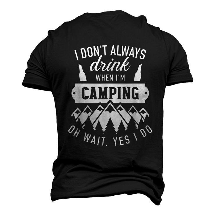 I Dont Always Drink When Im Camping Oh Wait Yes I Do  Men's 3D Print Graphic Crewneck Short Sleeve T-shirt