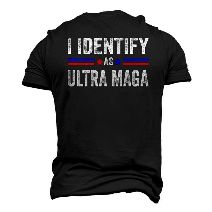 I Identify As Ultra Maga Support The Great Maga King 2024 Men's 3D T-Shirt Back Print