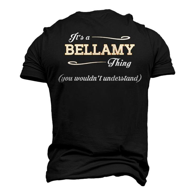 Its A Bellamy Thing You Wouldnt Understand T Shirt Bellamy Shirt For Bellamy Men's 3D T-shirt Back Print