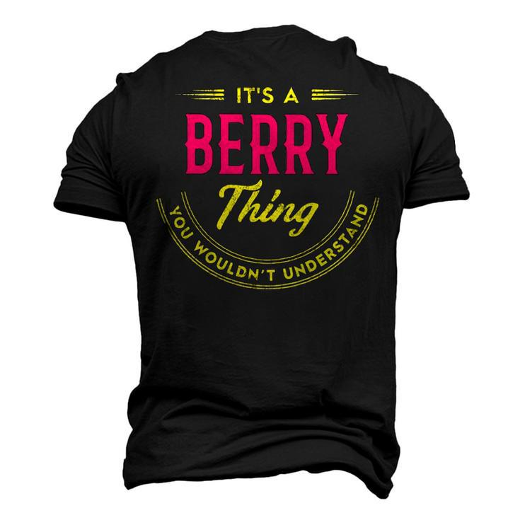 Its A Berry Thing You Wouldnt Understand Shirt Personalized Name T Shirt Shirts With Name Printed Berry Men's 3D T-shirt Back Print
