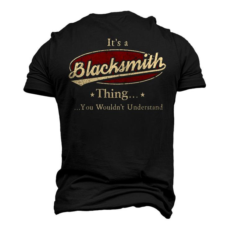 Its A Blacksmith Thing You Wouldnt Understand Shirt Personalized Name T Shirt Shirts With Name Printed Blacksmith Men's 3D T-shirt Back Print