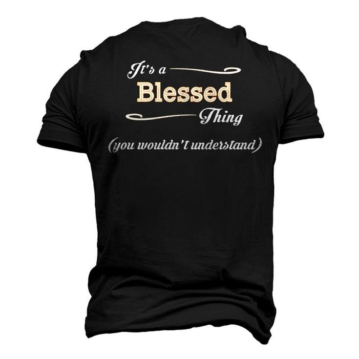 Its A Blessed Thing You Wouldnt Understand T Shirt Blessed Shirt For Blessed Men's 3D T-shirt Back Print