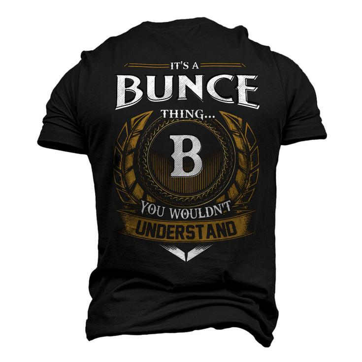 Its A Bunce Thing You Wouldnt Understand Name Men's 3D T-shirt Back Print