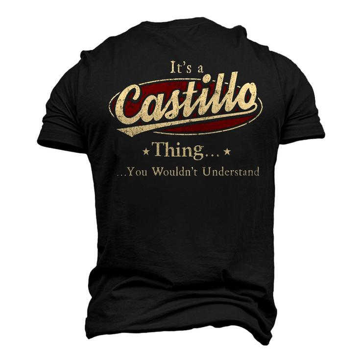 Its A Castillo Thing You Wouldnt Understand Shirt Personalized Name T Shirt Shirts With Name Printed Castillo Men's 3D T-shirt Back Print