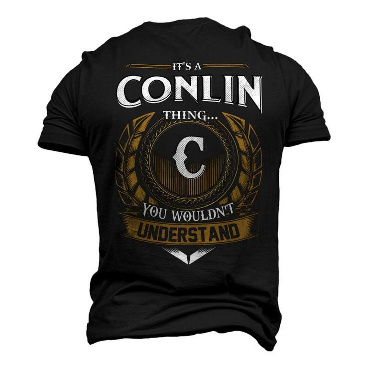 Its A Conlin Thing You Wouldnt Understand Name Men's 3D T-shirt Back Print