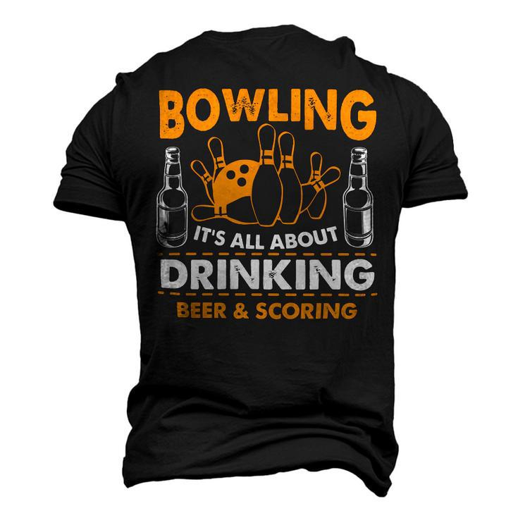 Its All About Drinking Beer And Scoring 178 Bowling Bowler Men's 3D T-shirt Back Print