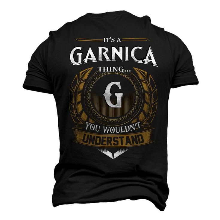 Its A Garnica Thing You Wouldnt Understand Name Men's 3D T-shirt Back Print