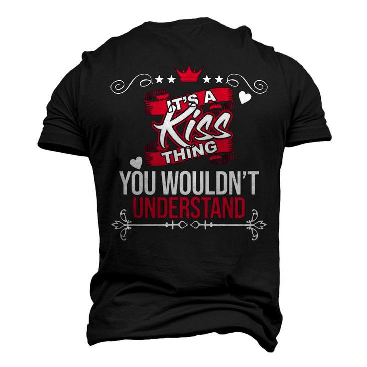 Its A Kiss Thing You Wouldnt Understand T Shirt Kiss Shirt For Kiss Men's 3D T-shirt Back Print