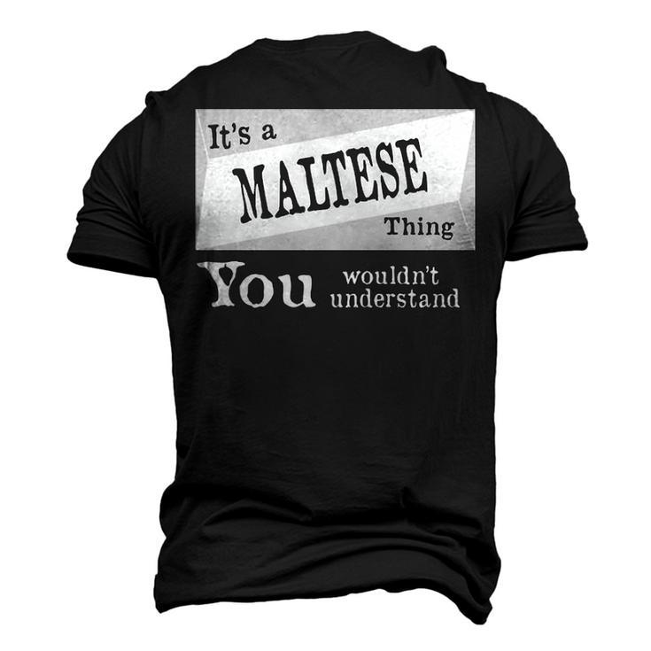 Its A Maltese Thing You Wouldnt Understand T Shirt Maltese Shirt For Maltese D Men's 3D T-shirt Back Print