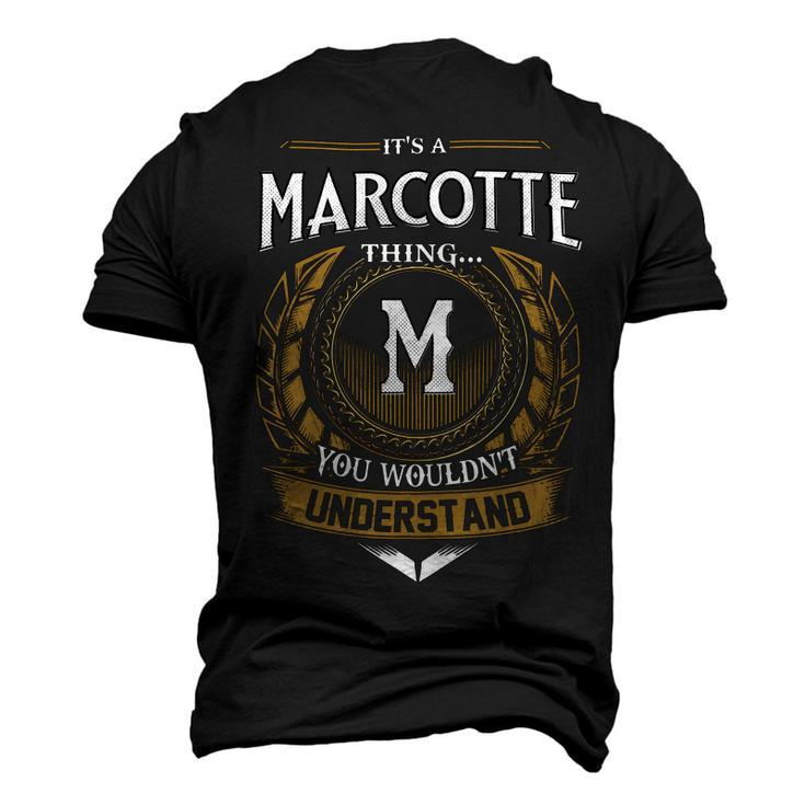 Its A Marcotte Thing You Wouldnt Understand Name Men's 3D T-shirt Back Print