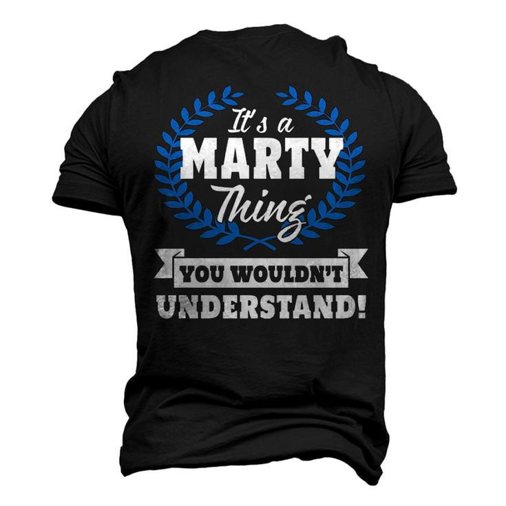 Its A Marty Thing You Wouldnt Understand T Shirt Marty Shirt For Marty A Men's 3D T-shirt Back Print