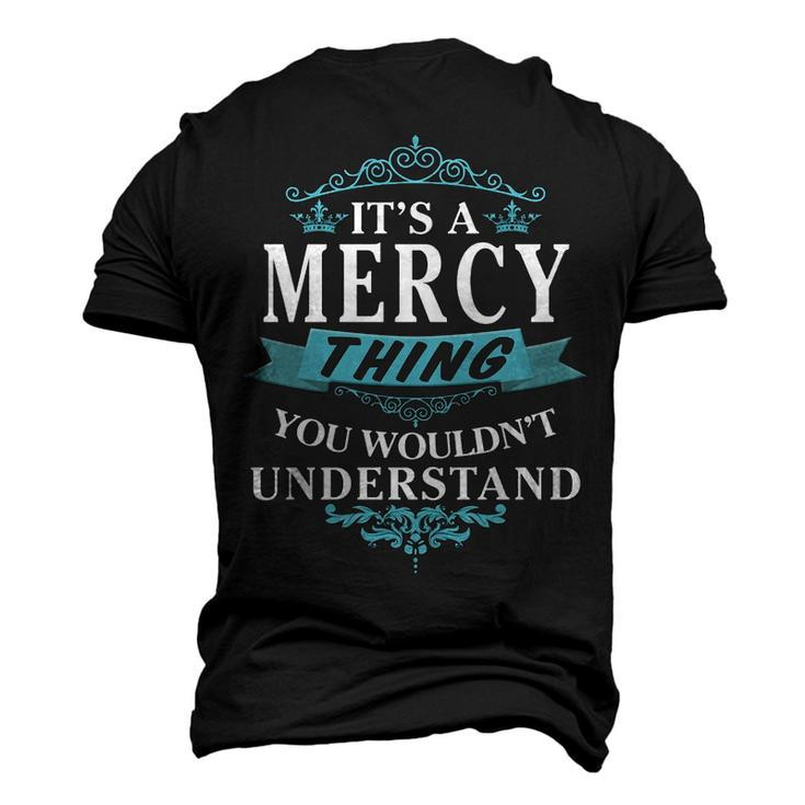 Its A Mercy Thing You Wouldnt Understand T Shirt Mercy Shirt For Mercy Men's 3D T-shirt Back Print