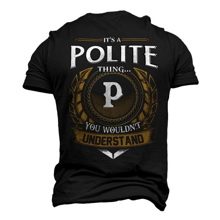 Its A Polite Thing You Wouldnt Understand Name Men's 3D T-shirt Back Print