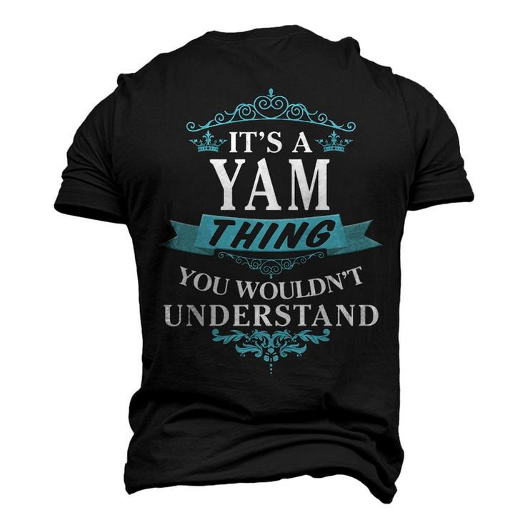 Its A Yam Thing You Wouldnt Understand T Shirt Yam Shirt For Yam Men's 3D T-shirt Back Print