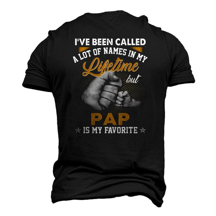 Mens Ive Been Called A Lot Of Names But Pap Is My Favorite Men's 3D T-Shirt Back Print