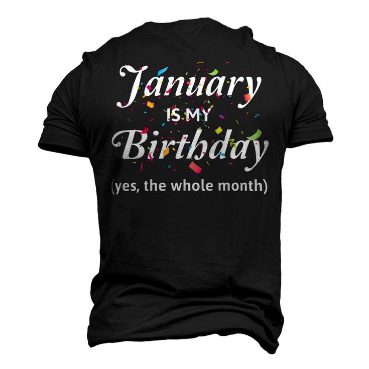 January Is My Birthday The Whole Month January Birthday Men's 3D Print Graphic Crewneck Short Sleeve T-shirt