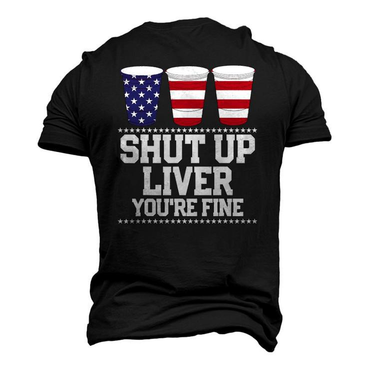 July 4Th Shut Up Liver Youre Fine Beer Cups Tee Men's 3D T-Shirt Back Print