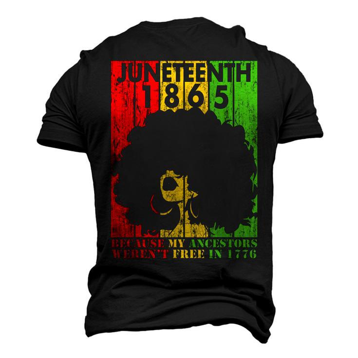 Junenth 1865 Because My Ancestors Werent Free In 1776 Men's 3D T-Shirt Back Print