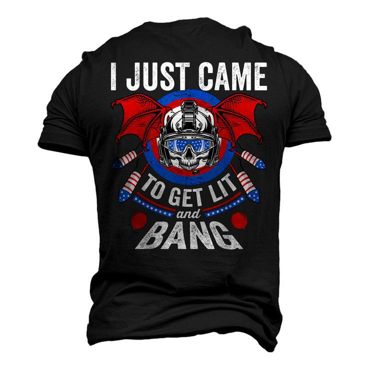 I Just Came To Get Lit & Bang 4Th Of July Fireworks Men's 3D T-shirt Back Print