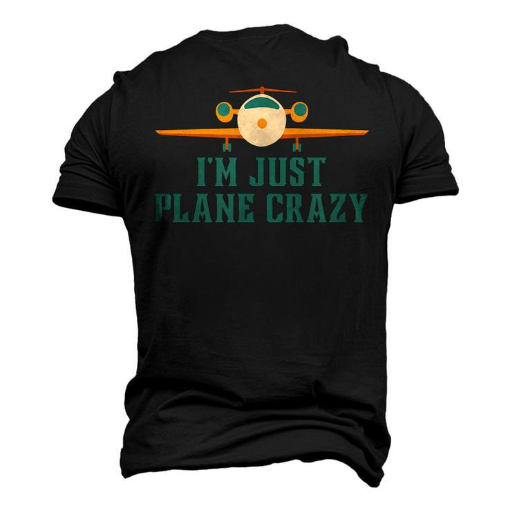 Im Just Plane Crazy Airplane Pilot Aviator Aviation Men's 3D T-shirt Back Print