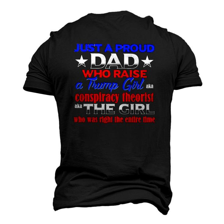 Just A Proud Dad Who Raise A Trump Girl Conspiracy Theorist The Girl Men's 3D T-Shirt Back Print