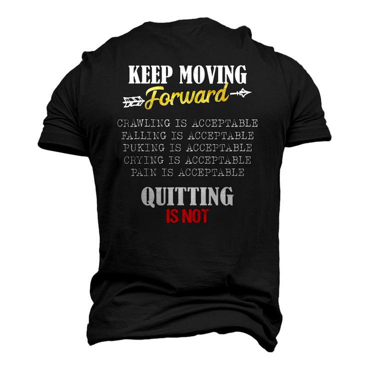 Keep Moving Forward And Dont Quit Quitting Men's 3D T-Shirt Back Print
