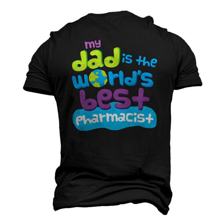 Kids My Dad Is The Worlds Best Pharmacist Men's 3D T-Shirt Back Print
